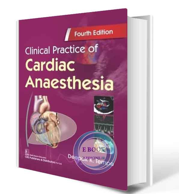 دانلود کتاب Clinical Practice of Cardiac Anaesthesia 2021 (ORIGINAL PDF)